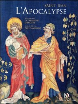 L'Apocalypse de Saint Jean - Illustrée par la tapisserie d'Angers