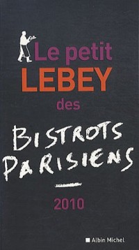 Le petit Lebey des bistrots parisiens