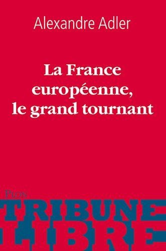 FRANCE EUROPEENNE LE GRAND TOU