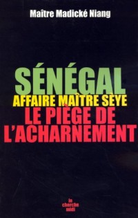 Sénégal : affaire Maître Sèye