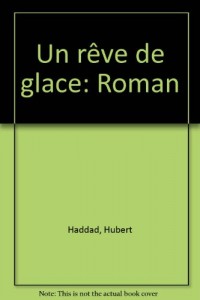 Un Rêve de glace