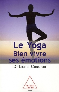 Le Yoga : Bien vivre ses émotions