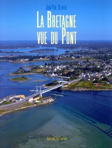 La Bretagne vue du pont