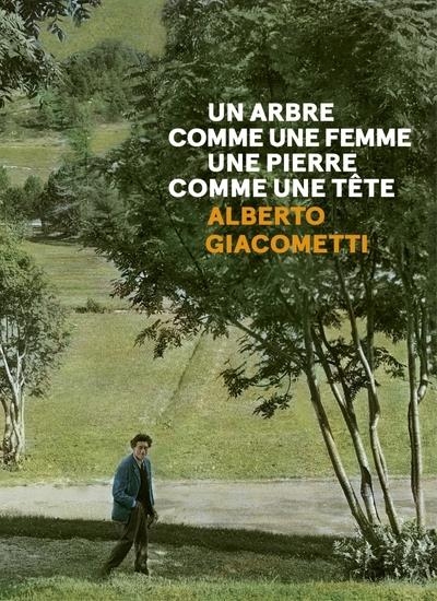 Le Paysage d'Alberto Giacometti - Un arbre comme une femme,