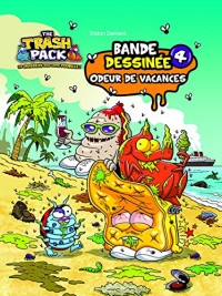 The Trash Pack, Tome 4 : Odeur de vacances