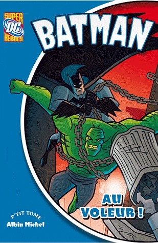 Batman, Tome 4 : Au voleur !