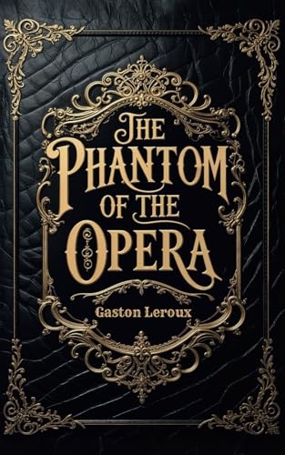 The Phantom of the Opera [9798314785010]