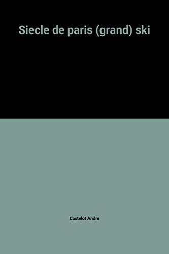 Siecle de paris (grand) ski