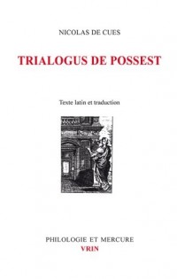 Dialogue à trois sur le pouvoir-est : Trialogus de possest