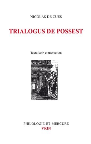 Dialogue à trois sur le pouvoir-est : Trialogus de possest