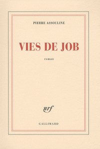 Vies de Job - PRIX MEDITERRANEE FRANCAIS 2011