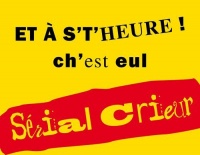 Sérial Crieur