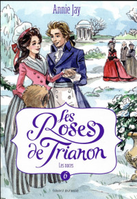 Les roses de Trianon, Tome 06: Les noces
