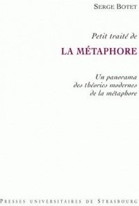 Petit traité de la métaphore : Un panorama des théories modernes de la métaphore