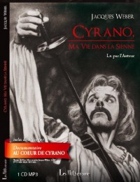 Cyrano, Ma Vie Dans la Sienne