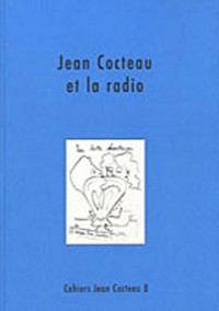 Cahiers Jean Cocteau, N° 8 : Jean Cocteau et la radio