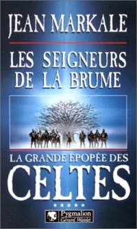 La Grande Épopée des Celtes, tome 5 : Les Seigneurs de la brume