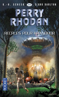 Perry Rhodan n°333 - Recrues pour Khrandor (2)