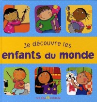 Je découvre les enfants du monde