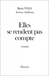 Elles se rendent pas compte