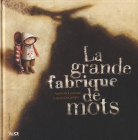 La Grande fabrique de mots