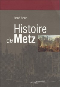 Histoire de Metz Nelle Edition