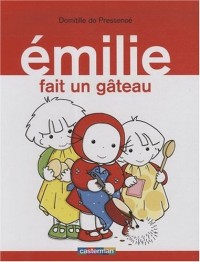 Emilie, Tome 8 : Emilie fait un gâteau