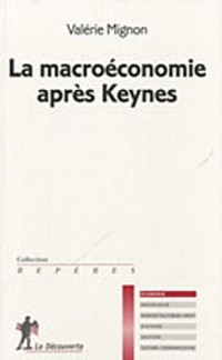 La macroéconomie après Keynes