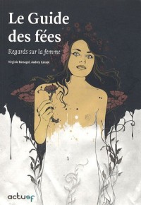 Le guide des fées : Regards sur la femme