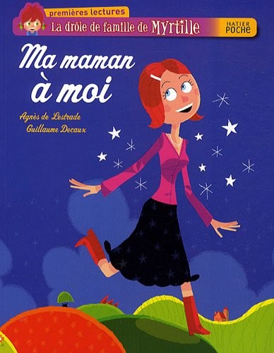 La drôle de famille de Myrtille : Ma maman à moi