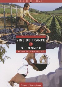 Vins de France et du monde : Alcools et autres boissons