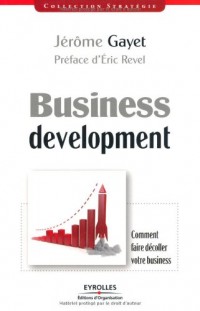 Business development: Comment faire décoller votre business.
