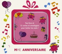 Boîte madame anniversaire : Ton livre et 12 cartes et enveloppes pour inviter tes amis !