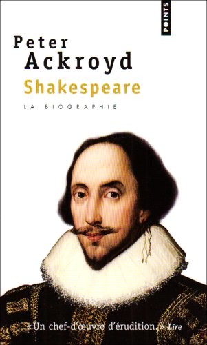 Shakespeare. La biographie