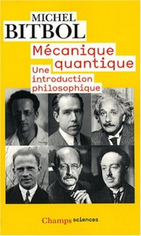 Mécanique quantique : Une introduction philosophique