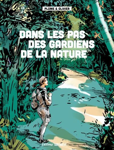 Dans les pas de gardiens de la nature