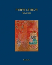 Pierre Lesieur : Traversées