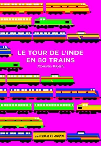 Le tour de l'Inde en 80 trains