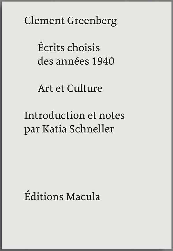 Ecrits choisis des années 1940 - Art et culture
