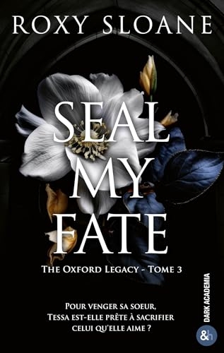 Seal My Fate: La conclusion de la trilogie