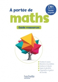 Le Nouvel A portée de maths CM1 - Guide ressources - Edition 2026
