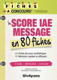 Score IAE message 80 fiches : Méthodes, savoir-faire et astuces