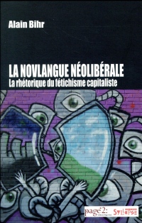 La novlangue néolibérale : La rhétorique du fétichisme capitaliste