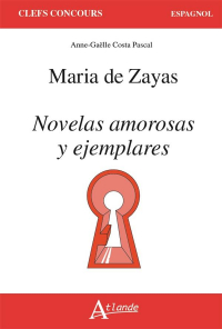 Novelas amorosas y ejemplares : Maria de Zayas