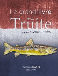 Le grand livre de la truite et des salomonidés