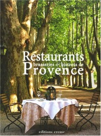 Restaurants, brasseries et bistrots de Provence