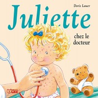 Juliette Chez le Docteur - Dès 3 ans