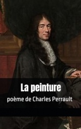 La peinture: poème de Charles Perrault