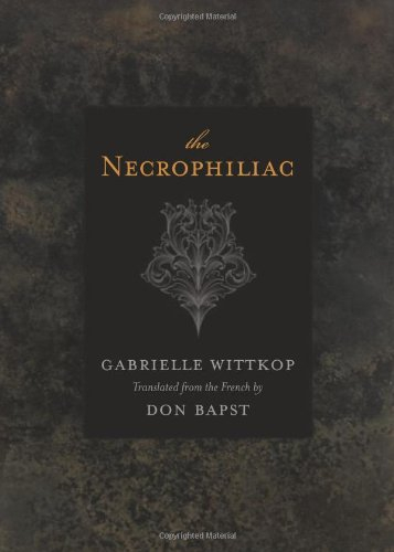 The Necrophiliac [9781554909438]
