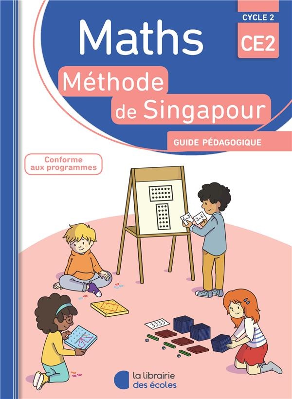Mathématiques CE2 Singapour : Guide pédagogique